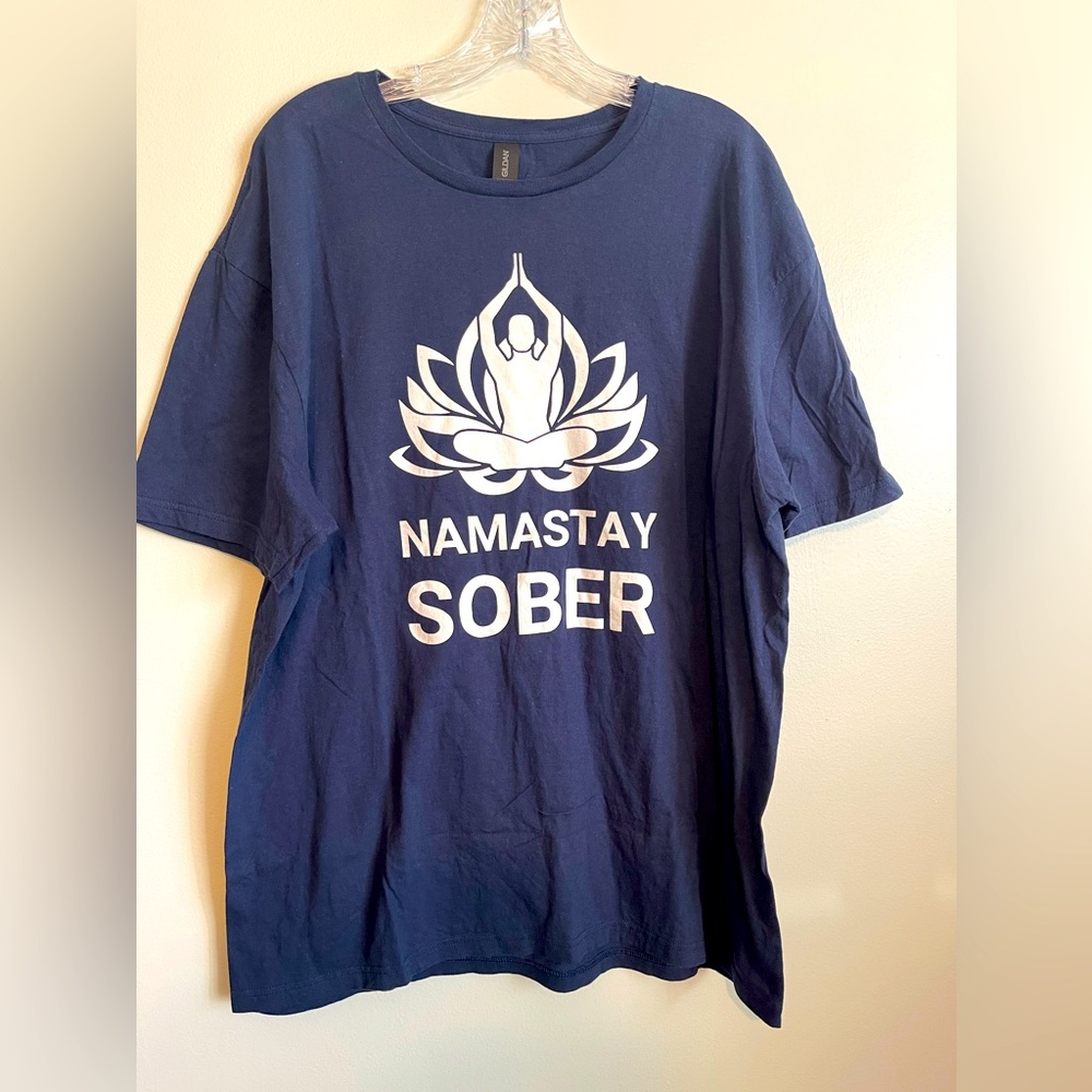 NWOT - NAMASTAY SOBER T-Shirt